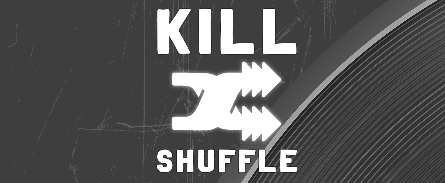 Kill Shuffle